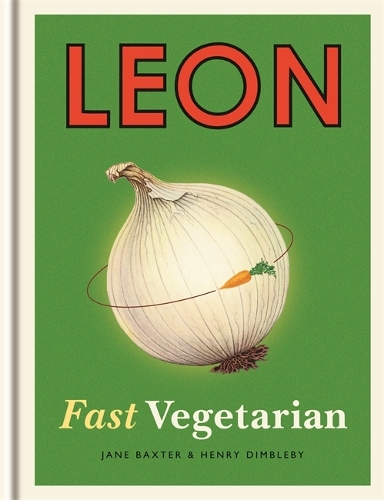 Бумажная книга «Leon: Fast Vegetarian», авторов Генри Димблби, Джейн Бакстер - фото №1