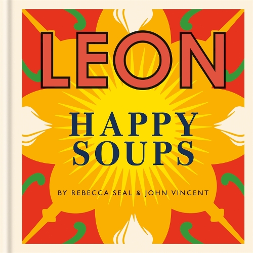 Паперова книга «Happy Leons: LEON Happy Soups», авторів Джон Вінсент, Ребекка Печать - фото №1