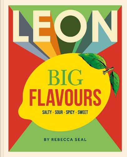 Бумажная книга «LEON Big Flavours Cookbook: Salty • Sour • Spicy • Sweet», автор Ребекка Сил - фото №1
