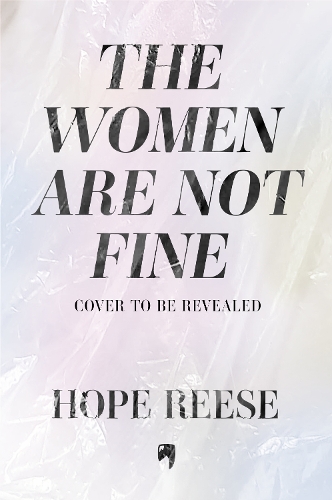 Бумажная книга «The Women Are Not Fine», автор Хоуп Риз - фото №1