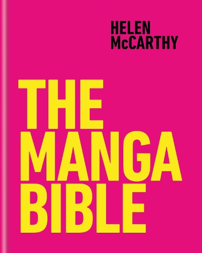 Бумажная книга «The Manga Bible: The definitive guide to contemporary and historical manga», автор Хелен Маккарти - фото №1