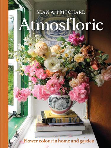Бумажная книга «Atmosfloric: Flower colour in home and garden», автор Шон А. Притчард - фото №1