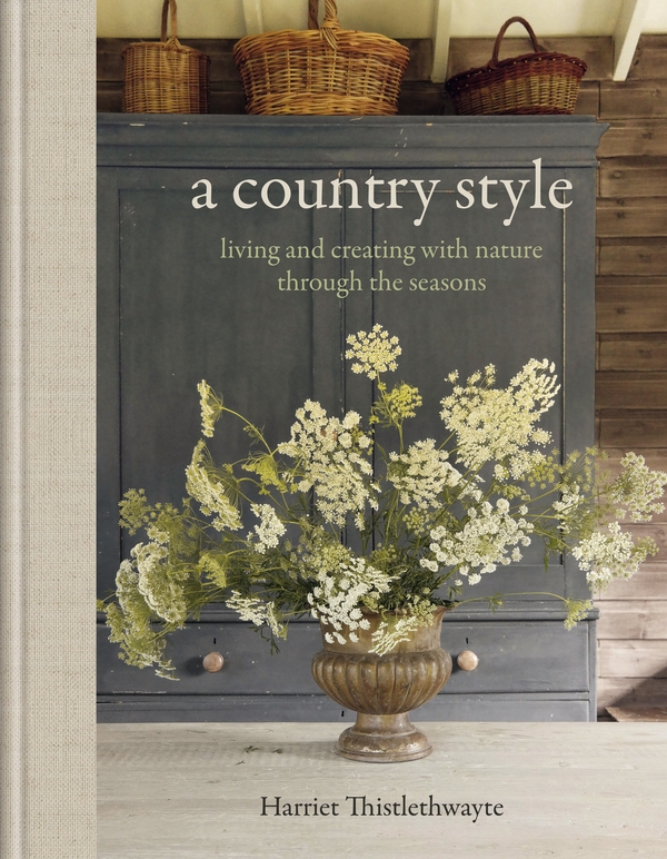 Paper book «A Country Style: living and creating with nature through the seasons», author Harriet Thistlethwayte - фото №1