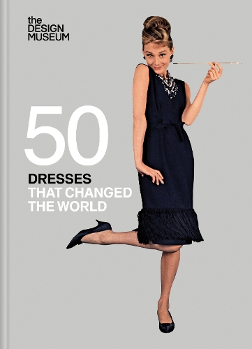 Бумажная книга «Fifty Dresses that Changed the World: Design Museum Fifty», автор Design Museum Enterprises Ltd - фото №1
