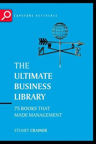 Бумажная книга «The Ultimate Business Library: The Greatest Books That Made Management», автор Стюарт Крейнер - фото №1