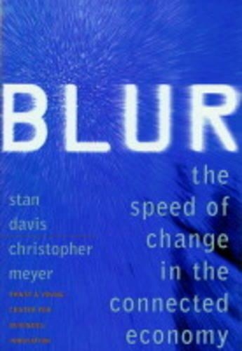 Бумажная книга «Blur: The speed of change in the connected economy», авторов Чирстофер Мейер, Стэн Дэвис - фото №1
