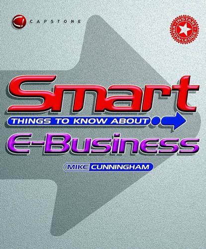 Бумажная книга «Smart Things to Know About E-Business», автор Майкл Дж. Каннингем - фото №1