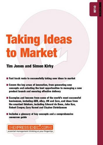Паперова книга «Taking Ideas to Market: Innovation 01.08», авторів Анна Сойсало, Саймон Кірбі, Тім Джонс - фото №1