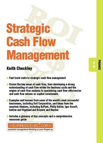 Бумажная книга «Strategic Cash Flow Management: Finance 05.08», автор Кит Чекли - фото №1