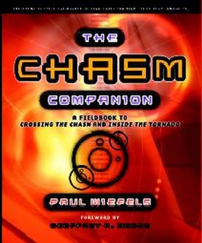 Паперова книга «The Chasm Companion: A Field Guide to Crossing the Chasm and Inside the Tornado», автор Пол Віфельс - фото №1