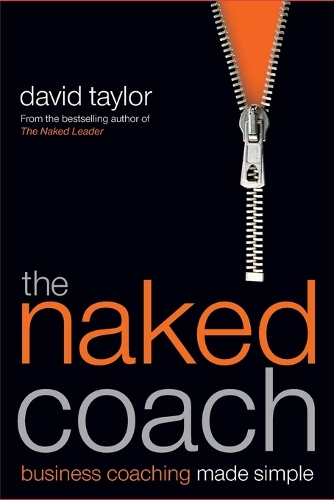 Паперова книга «The Naked Coach: Business Coaching Made Simple», автор Девід Тейлор - фото №1