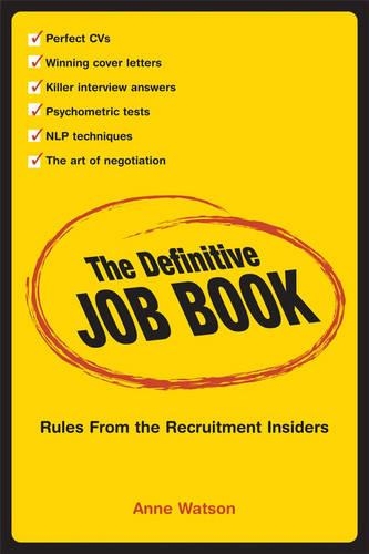 Паперова книга «The Definitive Job Book: Rules from the Recruitment Insiders», автор Енн Уотсон - фото №1