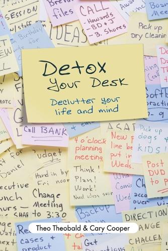 Бумажная книга «Detox Your Desk: Declutter Your Life and Mind», автор Кэри Купер - фото №1