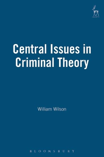 [object Object] «Central Issues in Criminal Theory», автор Уильям Уилсон - фото №1