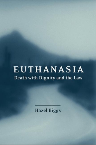 Паперова книга «Euthanasia, Death with Dignity and the Law», автор Хейзел Біґґз - фото №1