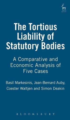 Бумажная книга «The Tortious Liability of Statutory Bodies: A Comparative and Economic Analysis of Five Cases», авторов Бэзил С Маркезинис, Дагмар Костер-Вальтьен, Жан-Бернар Оби, Саймон Дикин - фото №1