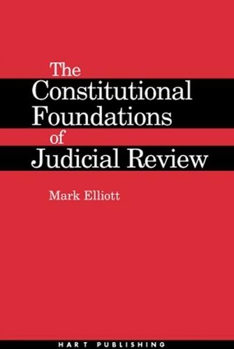 Бумажная книга «The Constitutional Foundations of Judicial Review», автор Марк Эллиотт - фото №1