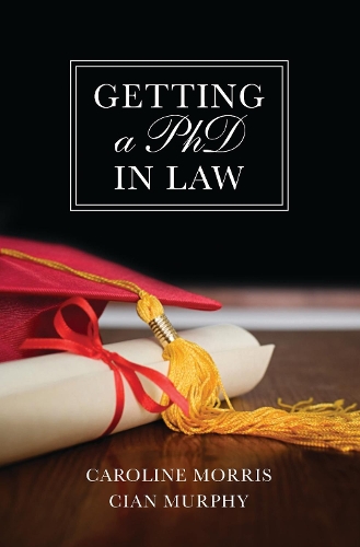 Паперова книга «Getting a PhD in Law», авторів Кароліна Морріс, Сиан Си Мерфи - фото №1