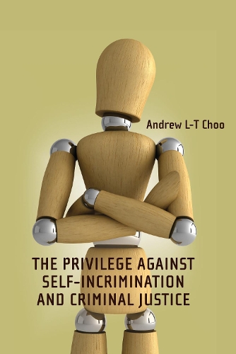 Паперова книга «The Privilege Against Self-Incrimination and Criminal Justice», автор Ендрю Чу - фото №1