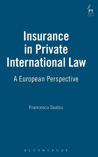 Бумажная книга «Insurance in Private International Law: A European Perspective», автор Франческо Сеацу - фото №1
