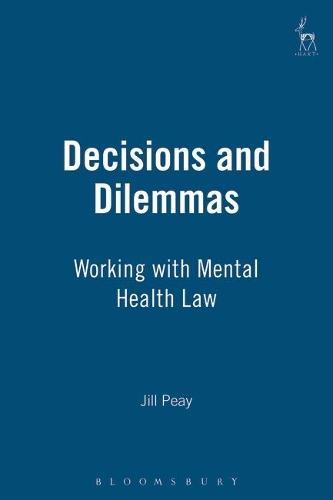 Бумажная книга «Decisions and Dilemmas: Working with Mental Health Law», автор Джил Пэй - фото №1