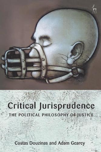 Паперова книга «Critical Jurisprudence: The Political Philosophy of Justice», авторів Адам Гірі, Костас Дузінас - фото №1
