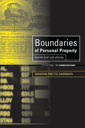 Бумажная книга «Boundaries of Personal Property: Shares and Sub-Shares», автор Арианна Претто-Сакманн - фото №1