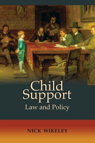 Паперова книга «Child Support: Law and Policy», автор Ніколас Вікелі - фото №1