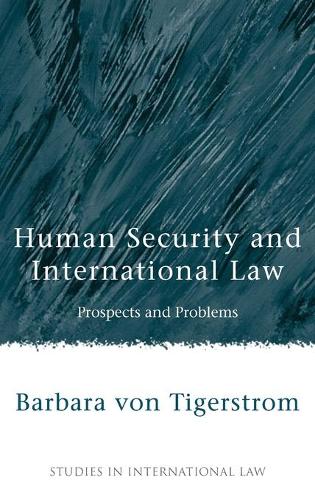 Бумажная книга «Human Security and International Law: Prospects and Problems», автор Барбара фон Тайгерстрем - фото №1
