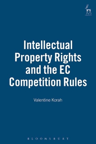 Бумажная книга «Intellectual Property Rights and the EC Competition Rules», автор Валентин Кора - фото №1