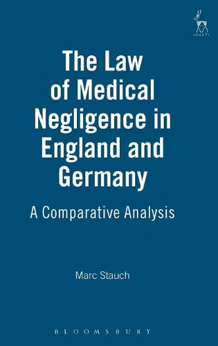 Бумажная книга «The Law of Medical Negligence in England and Germany: A Comparative Analysis», автор Марк Стауч - фото №1