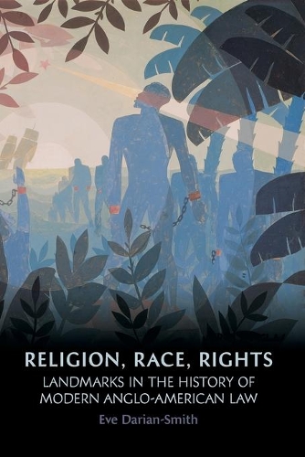 Бумажная книга «Religion, Race, Rights: Landmarks in the History of Modern Anglo-American Law», автор Ева Дариан-Смит - фото №1