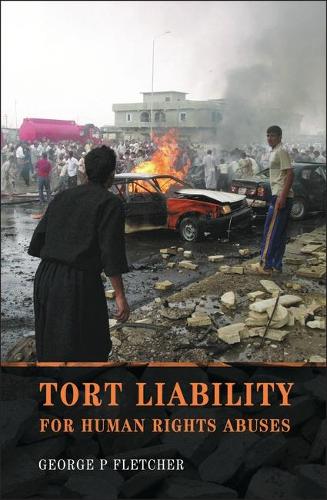 Бумажная книга «Tort Liability for Human Rights Abuses», автор Джордж П. Флетчер - фото №1