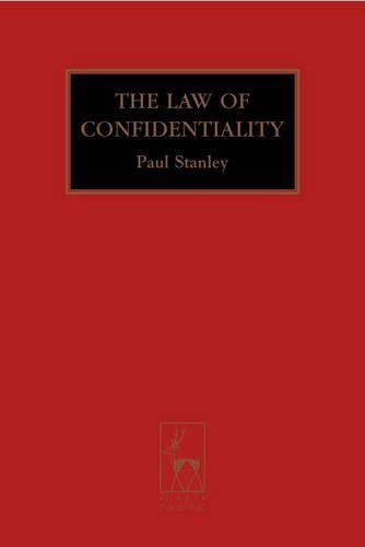 Бумажная книга «The Law of Confidentiality: A Restatement», автор Пол Стэнли КС - фото №1