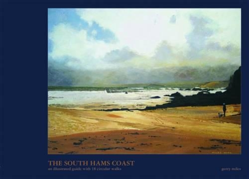 Бумажная книга «The South Hams Coast: An Illustrated Guide with 18 Circular Walks», автор Джерри Майлз - фото №1