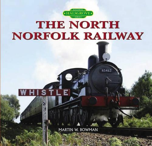 Паперова книга «The North Norfolk Railway», автор Мартін Боуман - фото №1
