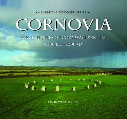 Бумажная книга «Cornovia: Ancient Sites of Cornwall and Scilly, 4000BC -1000AD», автор Крейг Уэтерхилл - фото №1