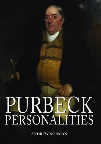 Бумажная книга «Purbeck Personalities», автор Эндрю Норман - фото №1