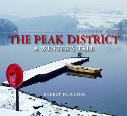 Паперова книга «The Peak District - a Winter's Tale», автор Роберт Фальконер - фото №1