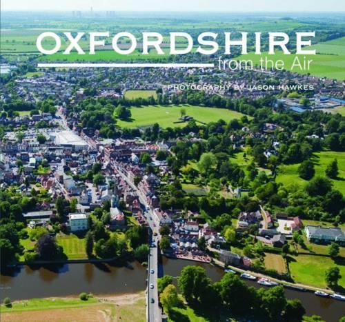 Бумажная книга «Oxfordshire from the Air», автор Джейсон Хоукс - фото №1