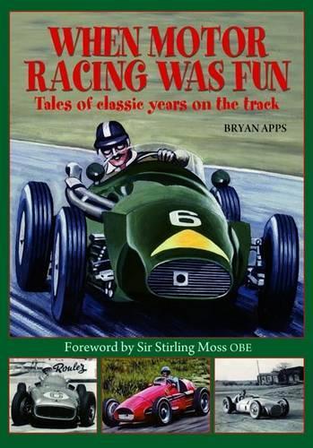 Бумажная книга «When Motor Racing Was Fun», автор Брайан Эппс - фото №1