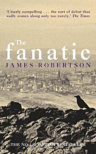 Бумажная книга «The Fanatic», автор Джеймс Робертсон - фото №1