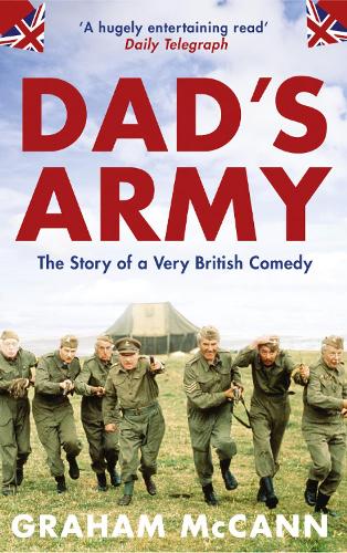 Бумажная книга «Dad’s Army: The Story of a Very British Comedy», автор Грэм МакКанн - фото №1