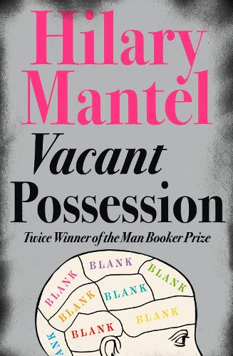 Паперова книга «Vacant Possession», автор Гіларі Мантел - фото №1