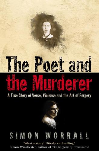 Бумажная книга «The Poet and the Murderer: A True Story of Verse, Violence and the Art of Forgery», автор Саймон Уорролл - фото №1