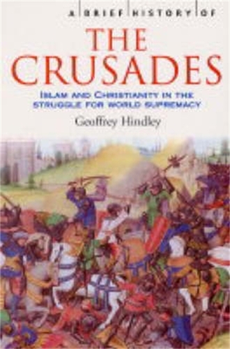 Бумажная книга «A Brief History of the Crusades», автор Джеффри Хиндли - фото №1