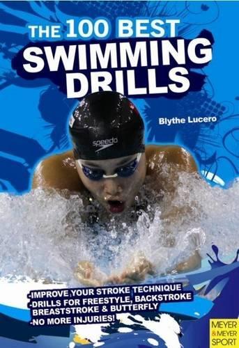 Бумажная книга «100 Best Swimming Drills», автор Блайт Люцерно - фото №1
