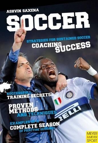 Бумажная книга «Soccer Strategies for Sustained Coaching Success», автор Ашу Саксена - фото №1