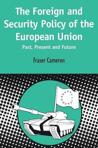 Бумажная книга «Foreign and Security Policy of the European Union: Past, Present and Future», автор Фрейзер Кэмерон - фото №1