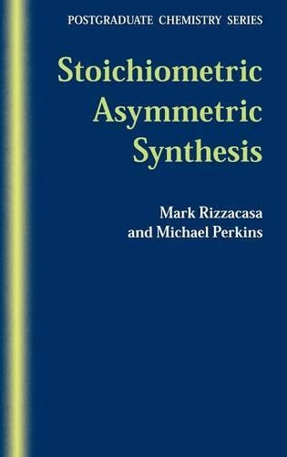 Бумажная книга «Stoichiometric Asymmetric Synthesis», авторов Марк Риццакаса, Майкл Перкинс - фото №1